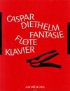 DIETHELM Fantasie op. 49 für Flöte und Klavier