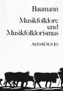 BAUMANN Musikfolklore und Musikfolklorismus