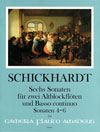 SCHICKHARDT 6 Sonatas - Volume II: Sonatas 4-6