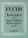 FUCHS,R. Drew-Drop - 13 pieces for piano op. 112