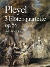 PLEYEL 3 flute quartets op. 56 - score & parts