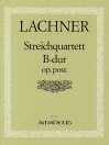 LACHNER Streichquartett B-dur op. post - Stimmen