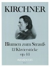 KIRCHNER Blumen zum Strauss op. 44