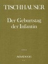 TISCHHAUSER Der Geburtstag der Infantin - Score