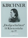 KIRCHNER ”Dorfgeschichten” 14 Klavierstücke op. 39