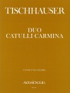 TISCHHAUSER Duo Catulli Carmina für Tenor u.Gitar.