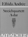 ANDREE, Elfrida String quartet A major op. post
