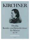 KIRCHNER 30 Kinder- und Künstler-Tänze op. 46