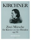 KIRCHNER 2 Märsche op. 94 für Klavier zu 4 Händen