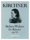 KIRCHNER Sieben Walzer op. 34 für Klavier