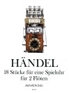 HÄNDEL 18 Stücke für eine Spieluhr für 2 Flöten