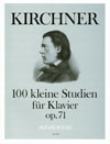 KIRCHNER 100 kleine Studien op. 71 (Gesamtausgabe)