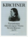 KIRCHNER Variationen op. 85 für zwei Klaviere