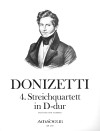 DONIZETTI, Gaetano 4. Streichquartett D-dur