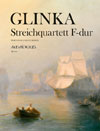 GLINKA M. Streichquartett in F-dur - Part.u.St.