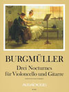 BURGMÜLLER F. 3 Nocturnes für Cello und Gitarre