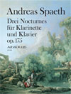 SPAETH A. 3 Nocturnes op. 175 - Klarinette/Klavier