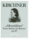 KIRCHNER Albumblätter (Neue Folge) op.80