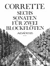 CORRETTE 6 Sonaten op. 2 für 2 Altblocklöten