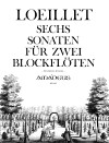 LOEILLET 6 Sonaten für zwei Altblockflöten