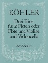 KÖHLER 3 Trios op. 86 für 2 Flöten und Violoncello
