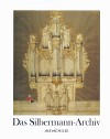 SCHAEFER Das Silbermann-Archiv (Pratica Musical)