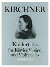 KIRCHNER Kindertrios op.58 (Klavier,Violine,Cello)
