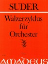SUDER Cycle of waltzes for orchestra - score