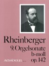 RHEINBERGER 9. Orgelsonata in b flat minor op. 142
