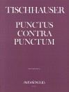 TISCHHAUSER ”Punctus contra punctum” - Piano red.