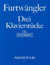 FURTWÄNGLER Three pieces for piano