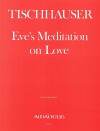 TISCHHAUSER Eve's Meditation on Love - Piano red.