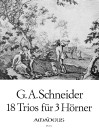 SCHNEIDER 18 Trios op. 56 für 3 Hörner - Stimmen