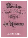 RHEINBERGER Monologe 12 Stücke op. 162 für Orgel