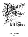 KOMZAK Volksliedchen und Märchen op. 135