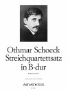 SCHOECK Streichquartettsatz in B-dur (W.Vogel)