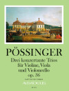 PÖSSINGER 3 konzertante Trios op. 36 - Part.u.St.