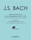 BACH J.S. Notebook for Anna Magdalena Bach (1725)