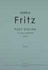 FRITZ - Fünf Stücke - Klavierpartitur